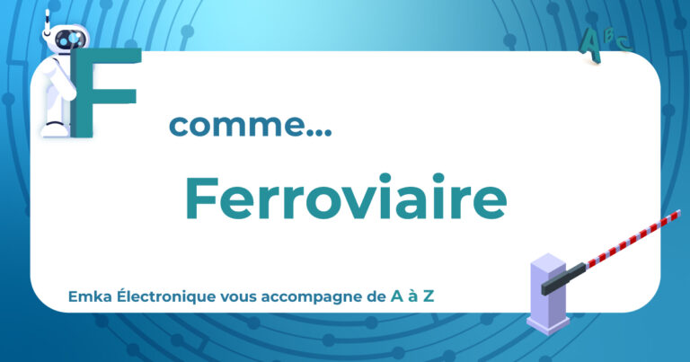 F comme Ferroviaire