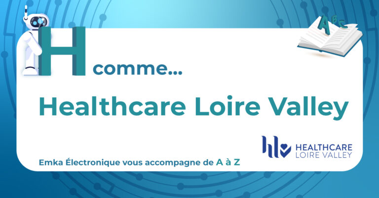 H comme Healthcare Loire Valley